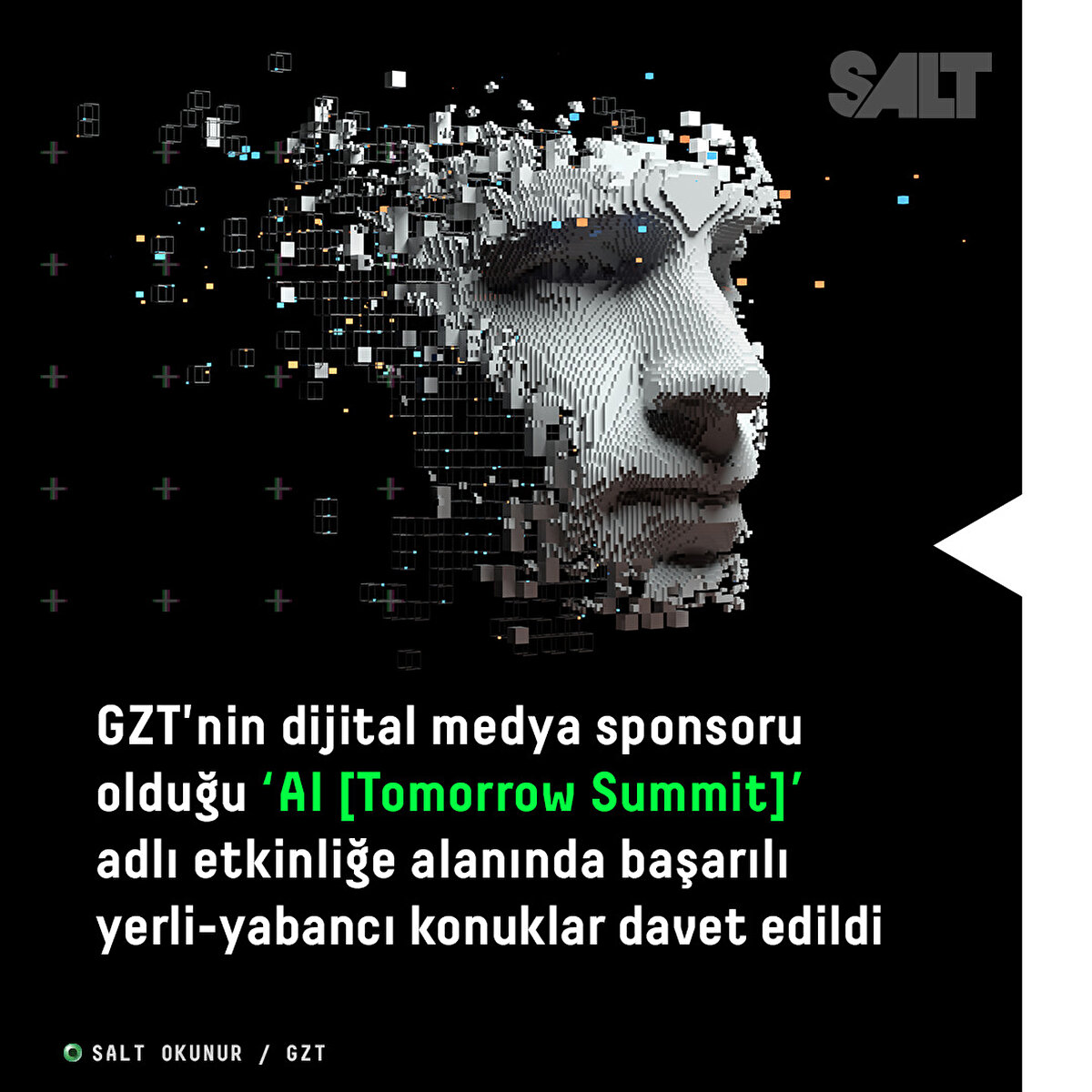 GZT'nin dijital medya sponsoru olduğu ‘AI [Tomorrow Summit]’ adlı etkinliğe alanında başarılı yerli-yabancı konuklar davet edildi