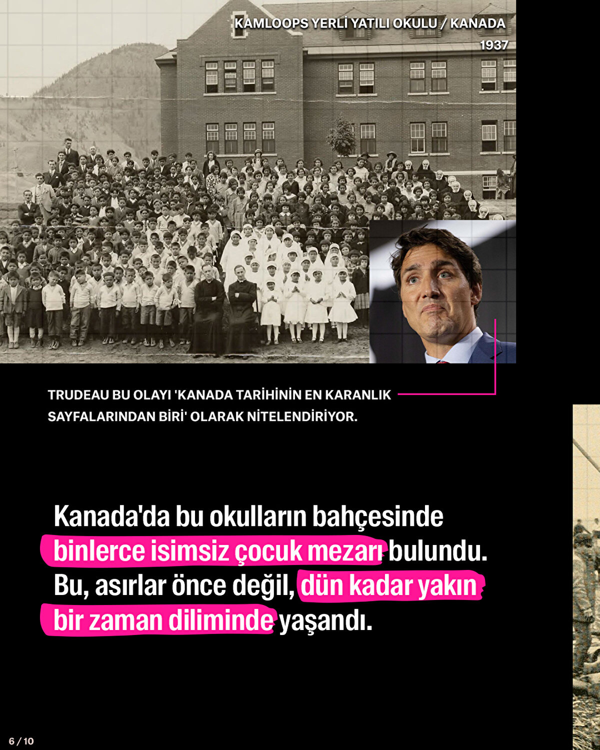 Kanada'da bu okulların bahçesinde binlerce isimsiz çocuk mezarı bulundu. Bu, asırlar önce değil, dün kadar yakın bir zaman diliminde yaşandı.