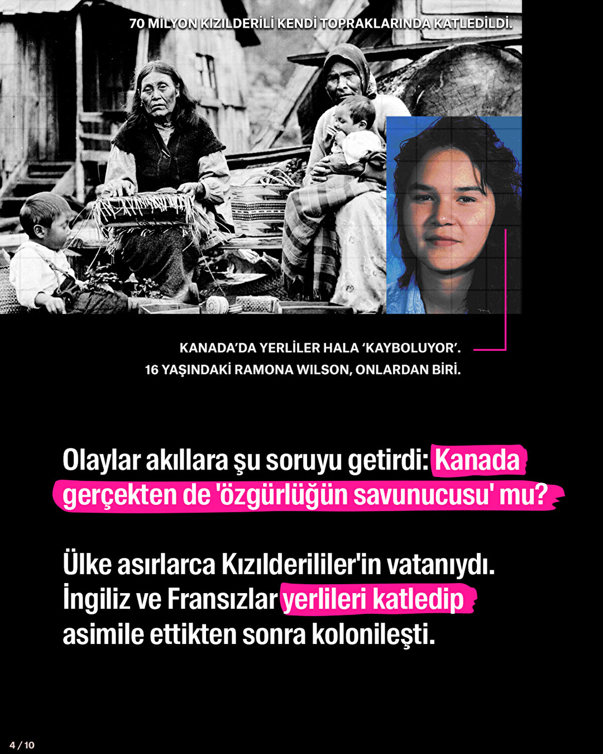 Olaylar akıllara şu soruyu getirdi: Kanada gerçekten de 'özgürlüğün savunucusu' mu?<br><br>Ülke asırlarca Kızılderililer'in vatanıydı. İngiliz ve Fransızlar yerlileri katledip asimile ettikten sonra kolonileşti.
