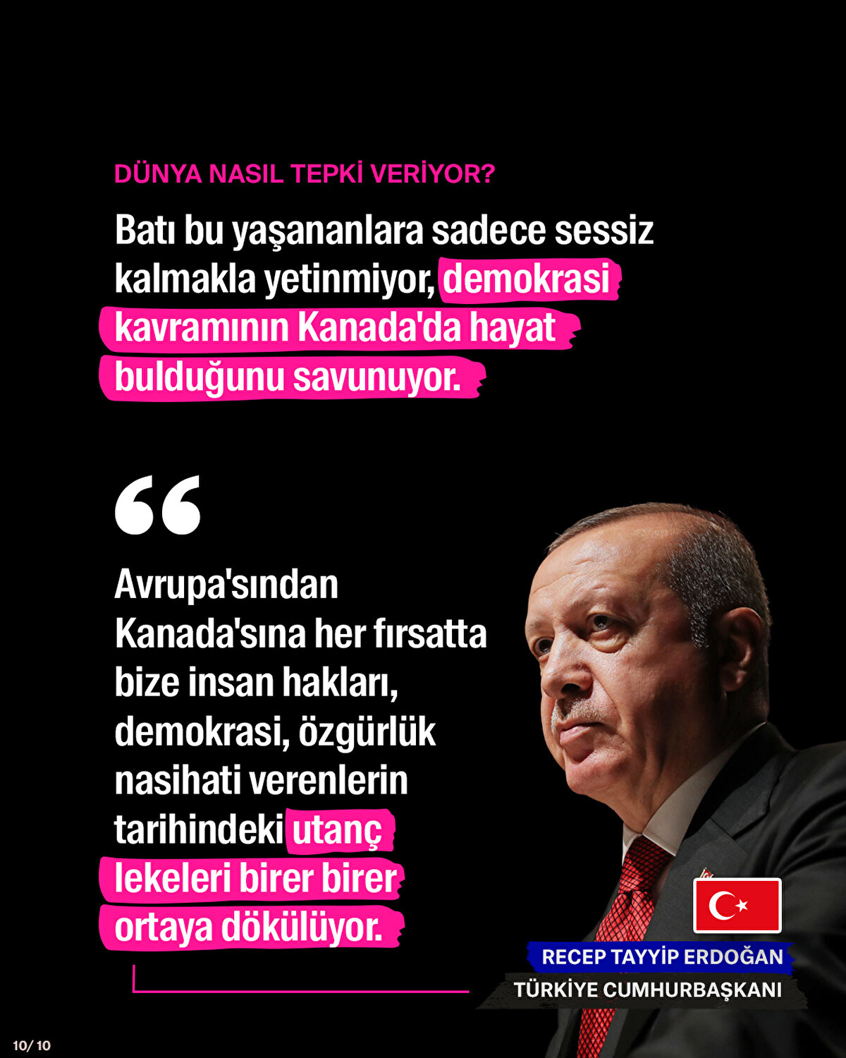 DÜNYA NASIL TEPKİ VERİYOR?<br><br>Batı bu yaşananlara sadece sessiz kalmakla yetinmiyor, demokrasi kavramının Kanada'da hayat bulduğunu savunuyor.