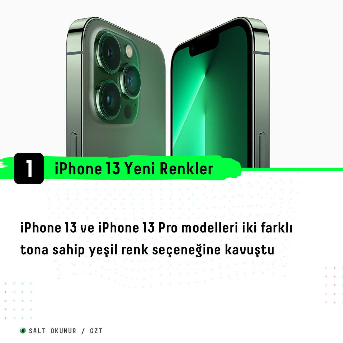 iPhone 13 ve iPhone 13 Pro modelleri iki farklı tona sahip yeşil renk seçeneğine kavuştu