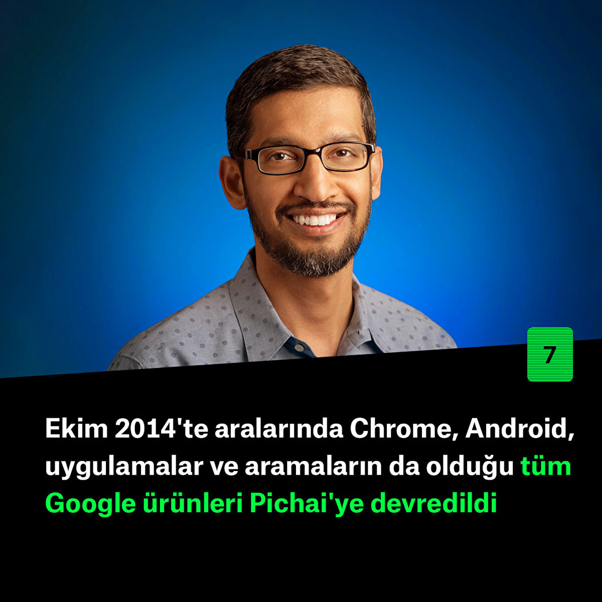Ekim 2014'te aralarında Chrome, Android, uygulamalar ve aramaların da olduğu tüm Google ürünleri Pichai'ye devredildi