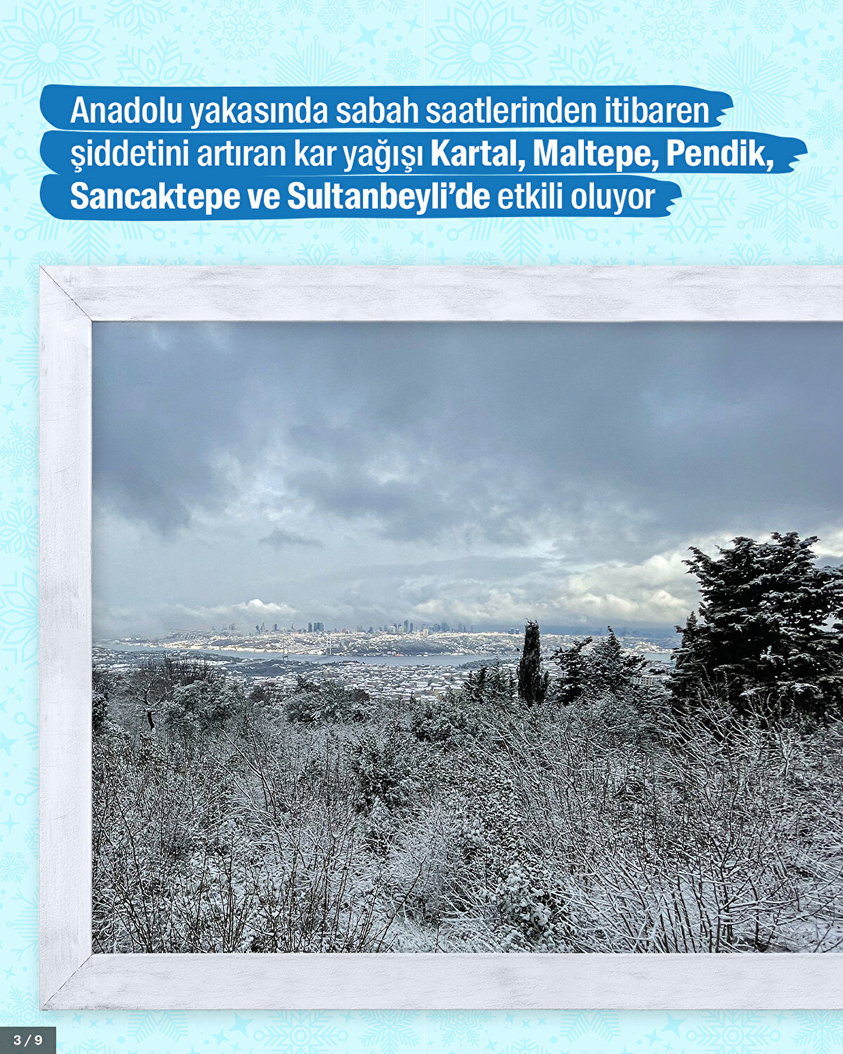 Anadolu yakasında sabah saatlerinden itibaren şiddetini artıran kar yağışı Kartal, Maltepe, Pendik, Sancaktepe ve Sultanbeyli’de etkili oluyor