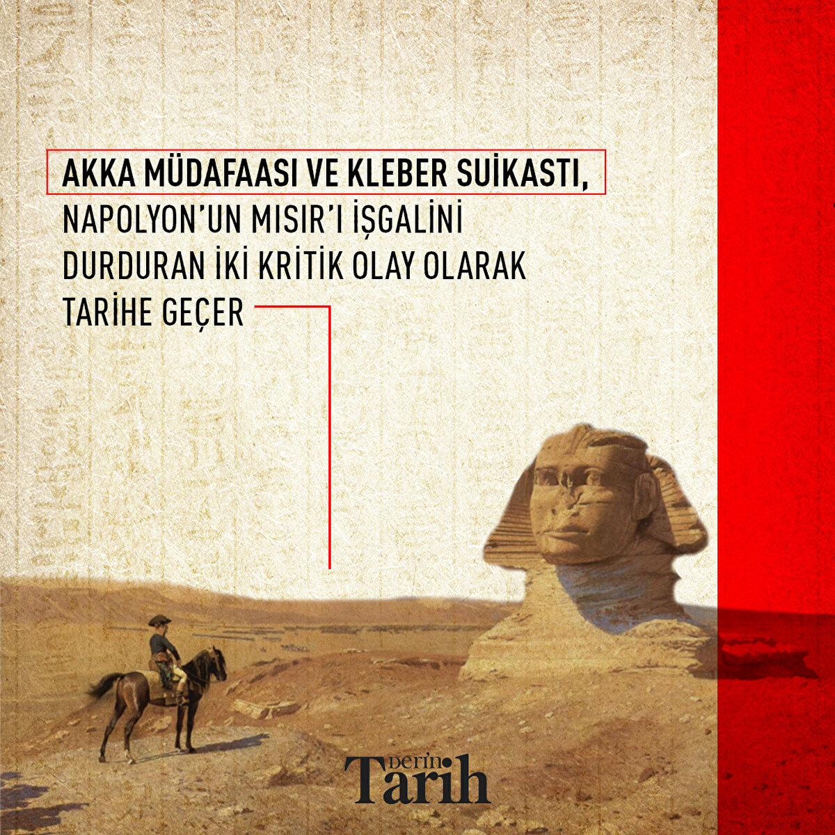 Akka müdafaası ve Kleber suikastı, Napolyon’un Mısır’ı işgalini durduran iki kritik olay olarak tarihe geçer