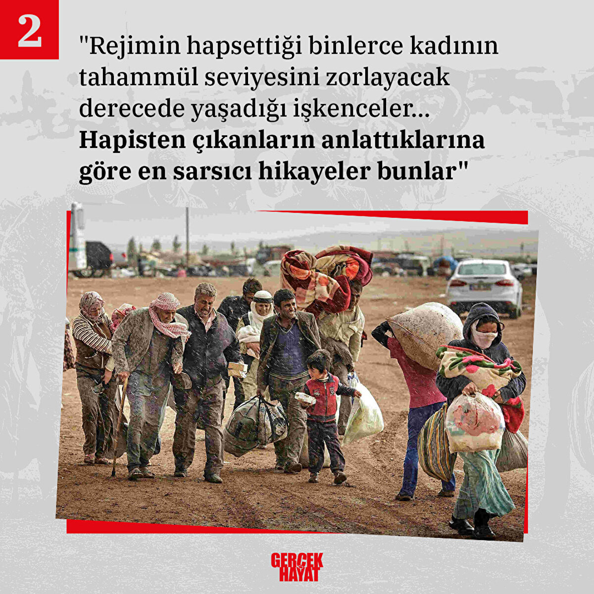 En sarsıcı hikayeler, rejimin hapishanelerinden kurtulan kadınların anlattıkları hikayeler