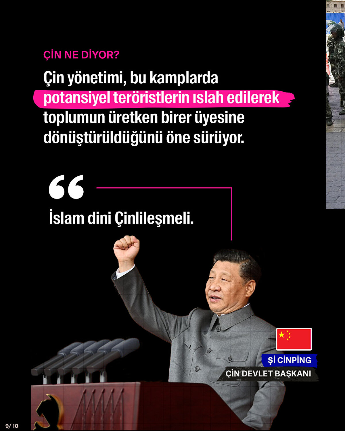 Çin yönetimi, bu kamplarda potansiyel teröristlerin ıslah edilerek toplumun üretken birer üyesine dönüştürüldüğünü öne sürüyor.