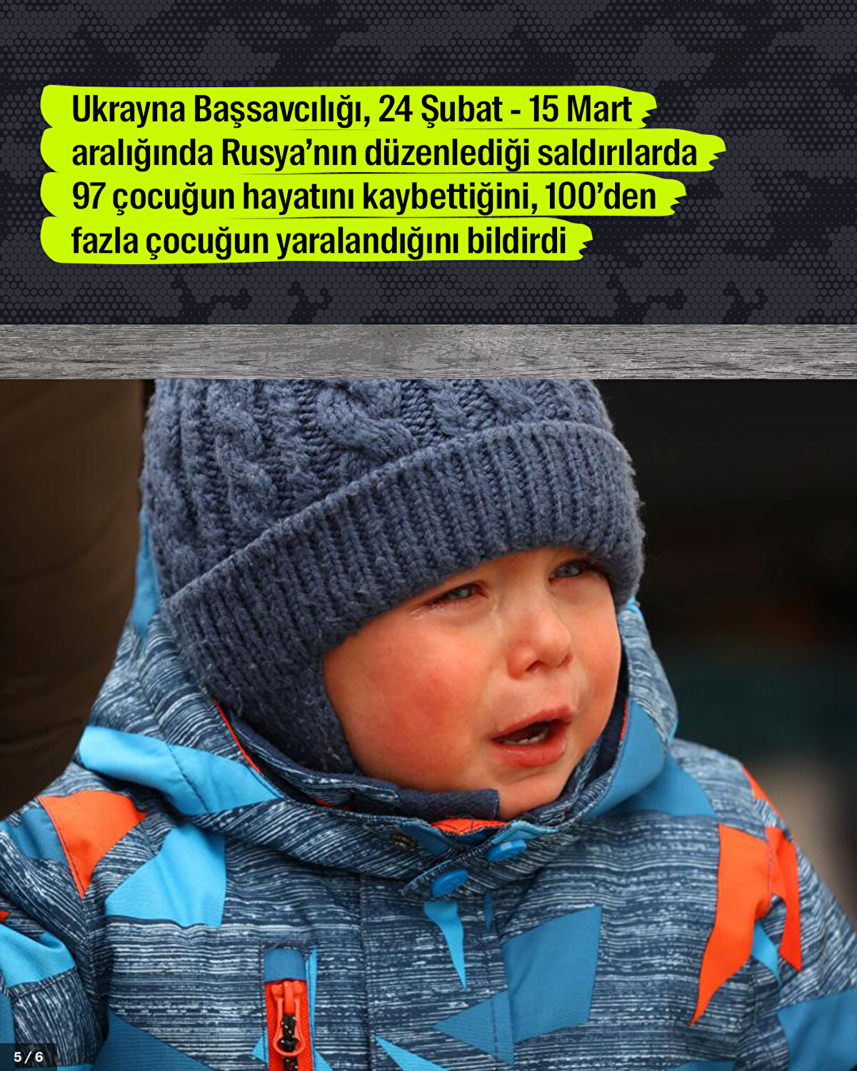 Ukrayna Başsavcılığı, 24 Şubat - 15 Mart aralığında Rusya’nın düzenlediği saldırılarda 97 çocuğun hayatını kaybettiğini, 100’den fazla çocuğun yaralandığını bildirdi.