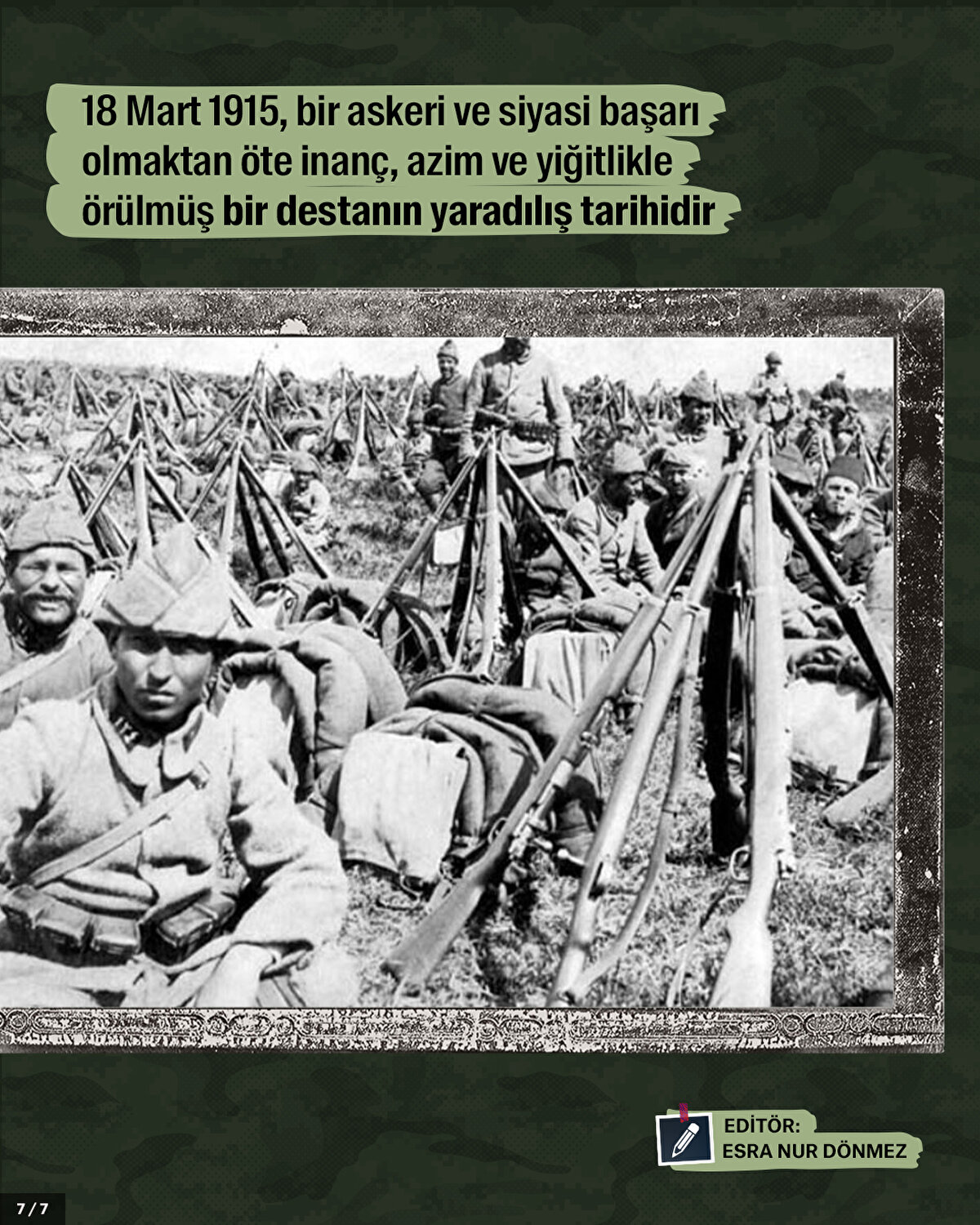 18 Mart 1915, bir askeri ve siyasi başarı olmaktan öte inanç, azim ve yiğitlikle örülmüş bir destanın yaradılış tarihidir