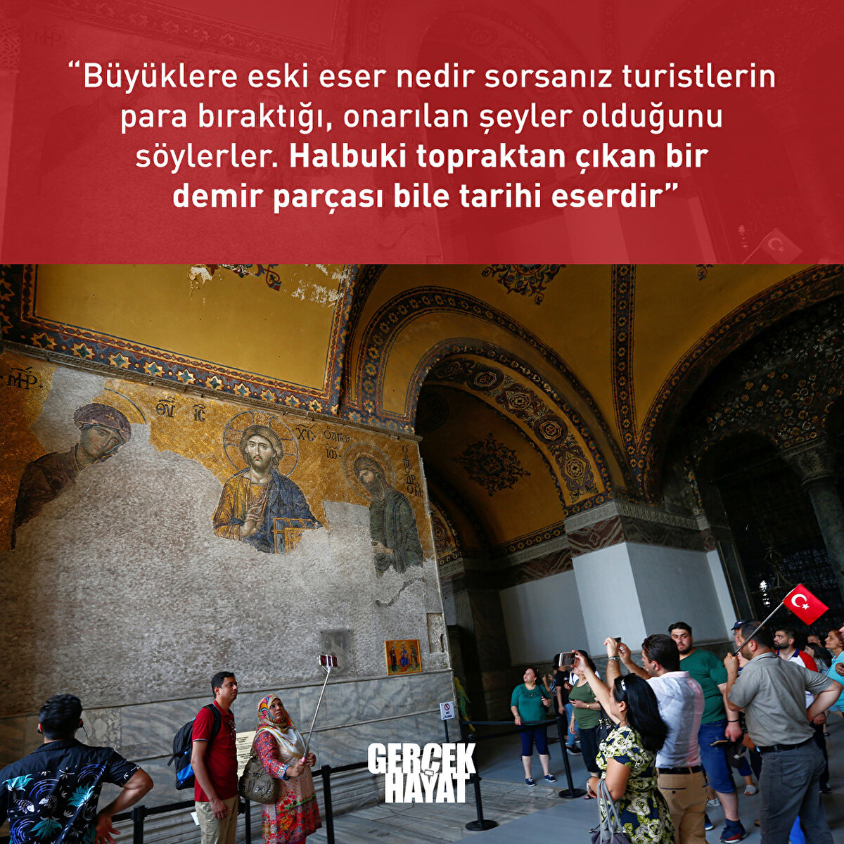 Tarihi eser, sadece para bırakan ve turist getiren şeyler değildir