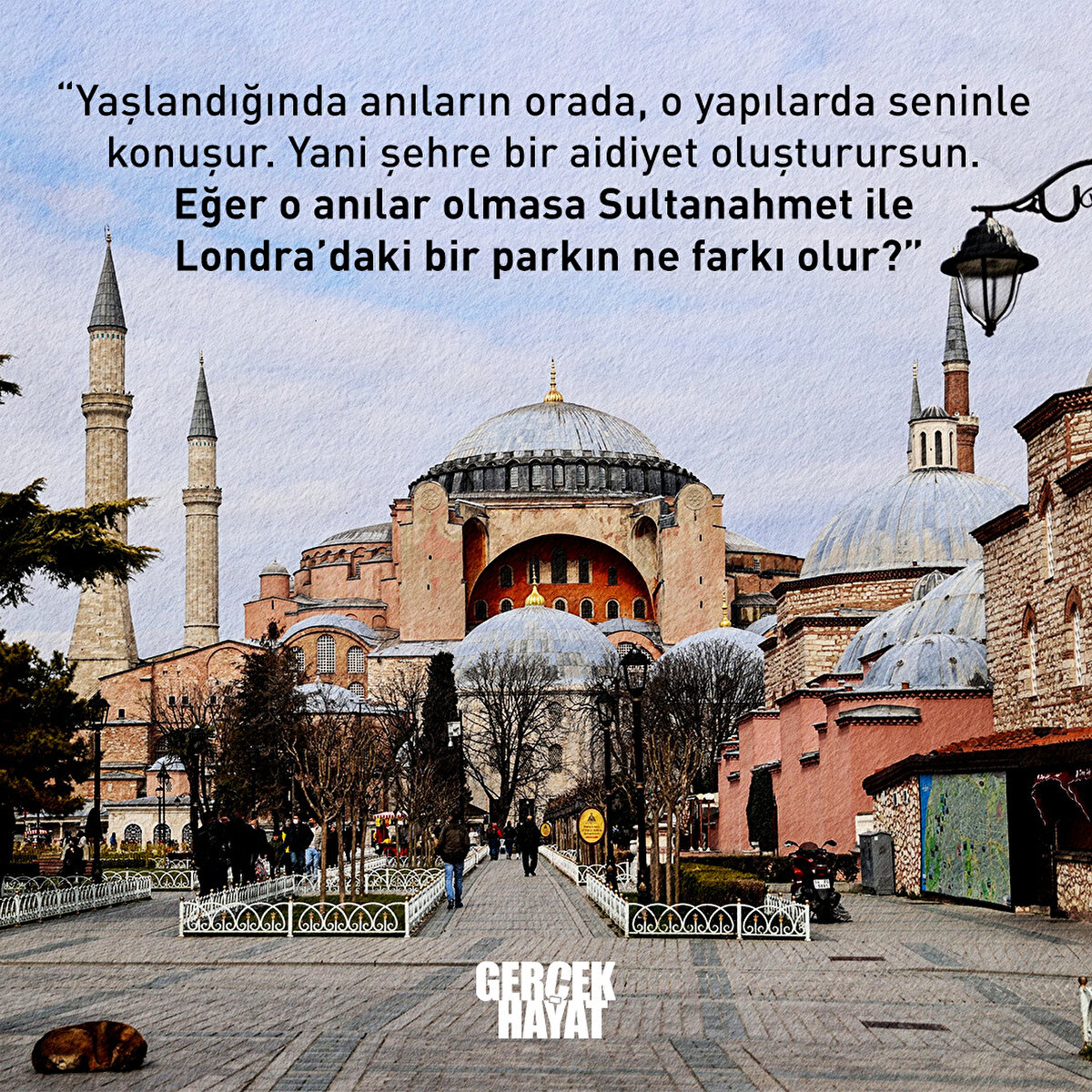 Londra'daki bir parktan farkı nedir Sultanahmet'in?