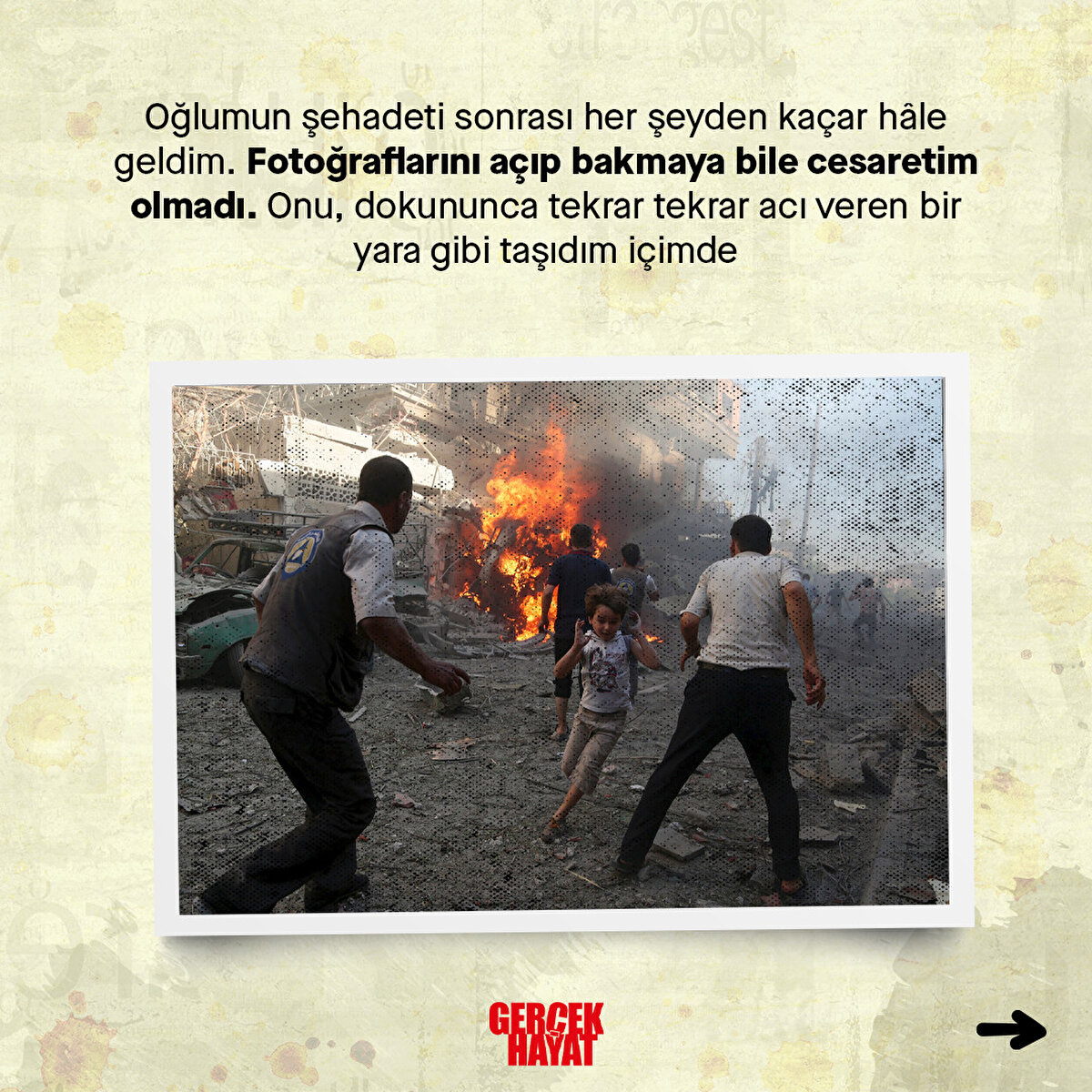 Bir yara gibi taşıdım içimde