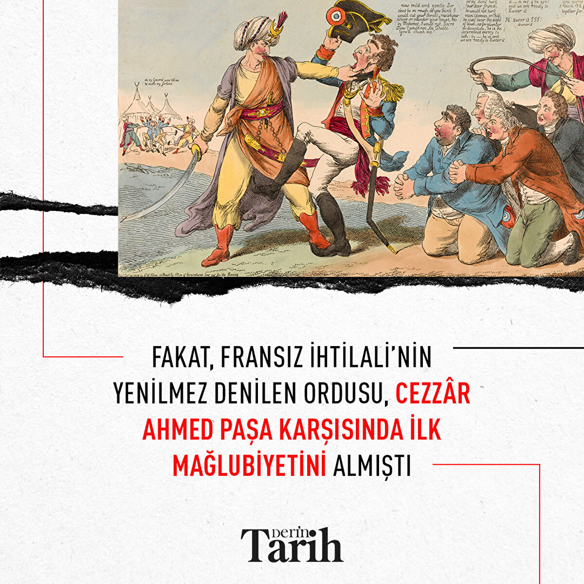 Fakat, Fransız İhtilali'nin yenilmez denilen ordusu, Cezzâr Ahmed Paşa karşısında ilk mağlubiyetini almıştı