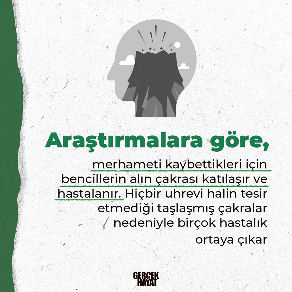 Bencil insanların alın çakrası katılaşır ve hastalanır