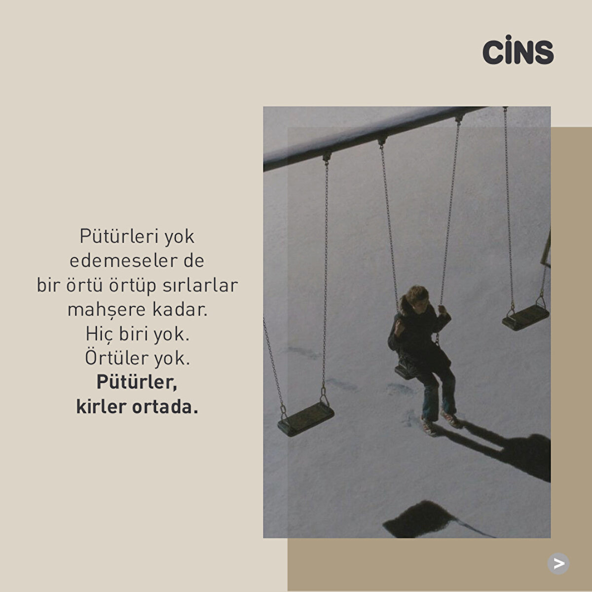 Pütürleri yok edemeseler de bir örtü örtüp sırlarlar mahşere kadar. Hiç biri yok. Örtüler yok. Pütürler, kirler ortada.