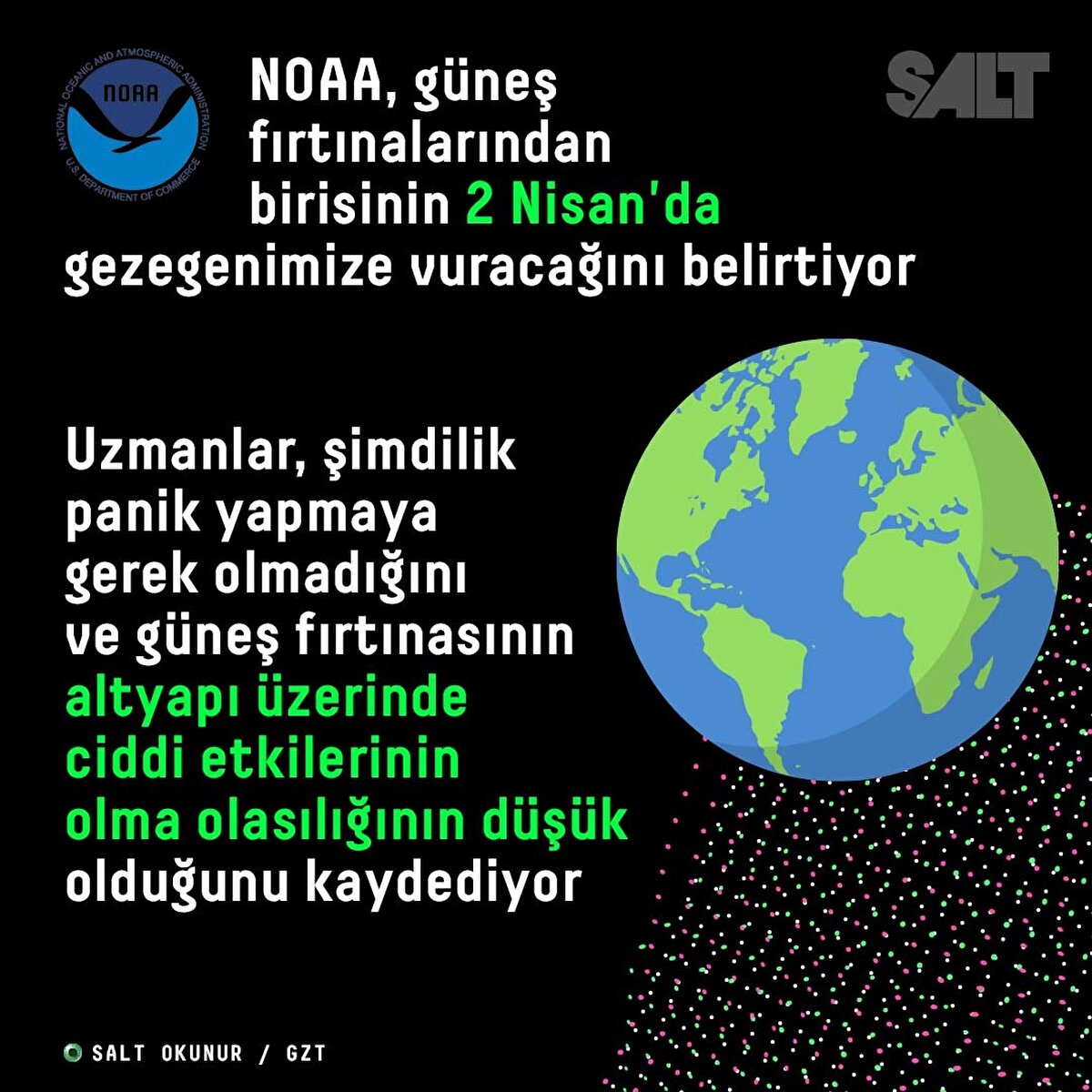 NOAA, güneş fırtınalarından birisinin 2 Nisan'da gezegenimize vuracağına belirtiyor
Uzmanlar, şimdilik panik yapmaya gerek olmadığını ve güneş fırtınasının altyapı üzerinde ciddi etkilerinin olma olasılığının düşük olduğunu kaydediyor