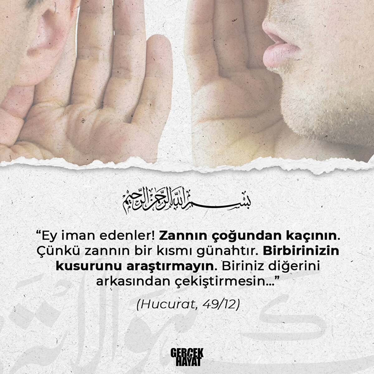 “Ey iman edenler! Zannın çoğundan kaçının."