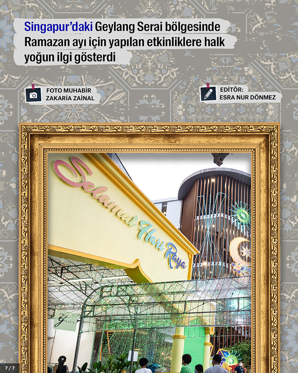 Singapur'daki Geylang Serai bölgesinde Ramazan ayı için yapılan etkinliklere halk yoğun ilgi gösterdi.