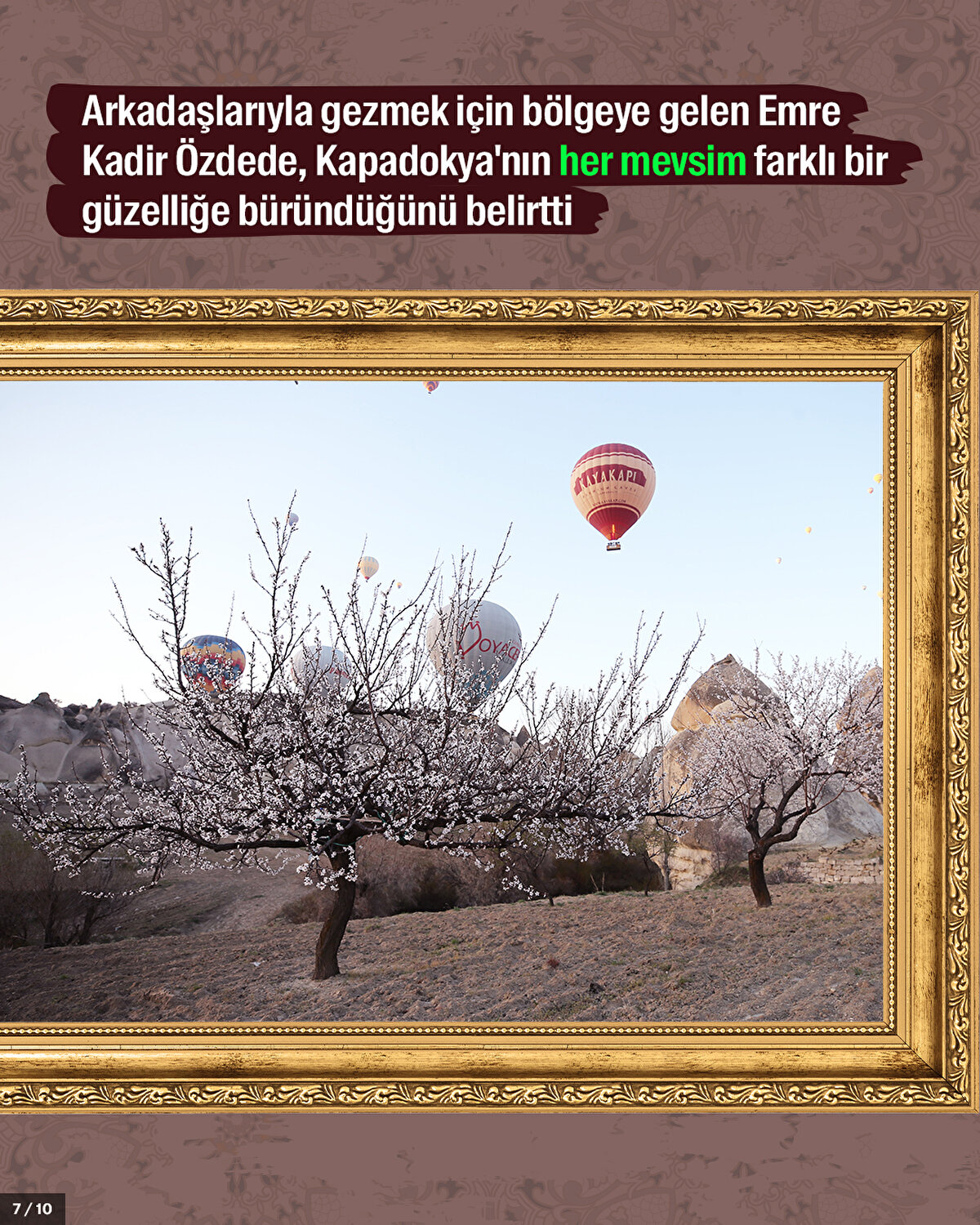 Arkadaşlarıyla gezmek için bölgeye gelen Emre Kadir Özdede, Kapadokya'nın her mevsim farklı bir güzelliğe büründüğünü belirtti