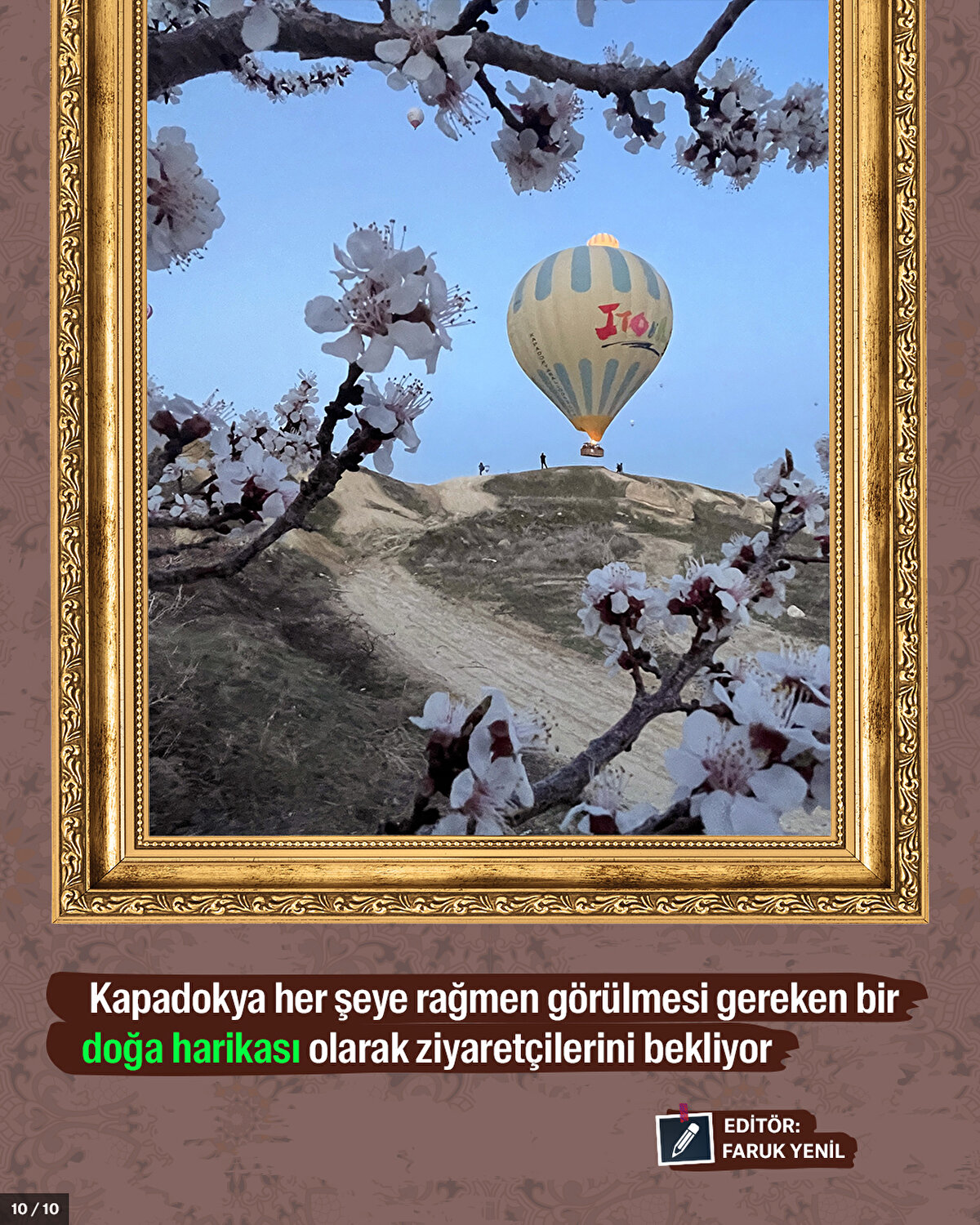 Kapadokya her şeye rağmen görülmesi gereken bir doğa harikası olarak ziyaretçilerini bekliyor