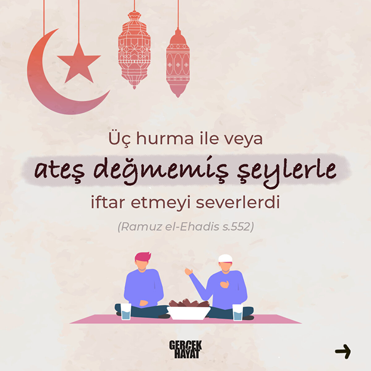 Üç hurma ile veya ateş değmemiş şeylerle iftar etmeyi severlerdi
