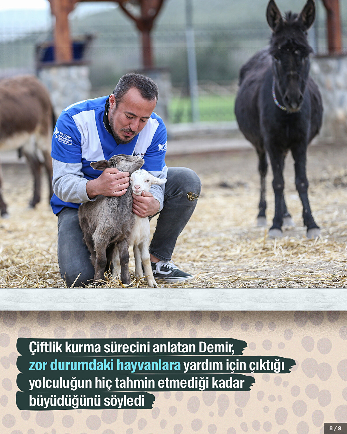 Çiftlik kurma sürecini anlatan Demir, zor durumdaki hayvanlara yardım için çıktığı yolculuğun hiç tahmin etmediği kadar büyüdüğünü söyledi.<br>