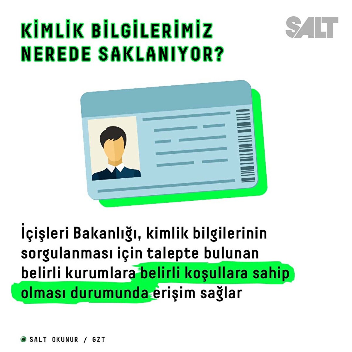 Kimlik bilgilerimiz nerede saklanıyor?İçişleri Bakanlığı, kimlik bilgilerinin sorgulanması için talepte bulunan belirli kurumlara belirli koşullara sahip olması durumunda erişim sağlar