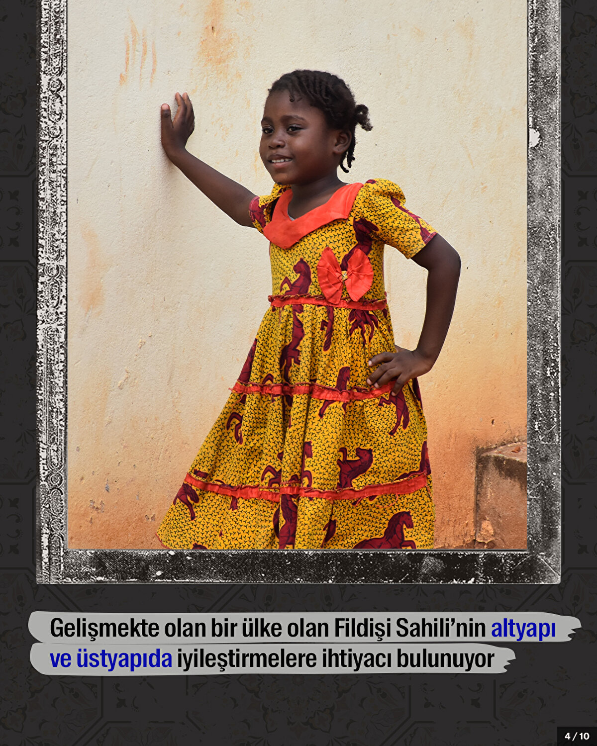 Gelişmekte olan bir ülke olan Fildişi Sahili’nin altyapı ve üstyapıda iyileştirmelere ihtiyacı bulunuyor