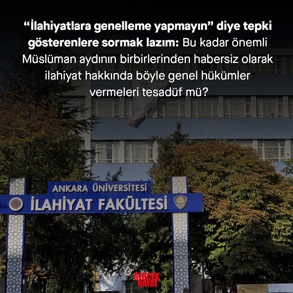 Bu kadar M&#252;sl&#252;man aydının ilahiyat hakkında b&#246;yle genel h&#252;k&#252;mler vermeleri tesad&#252;f m&#252;?
