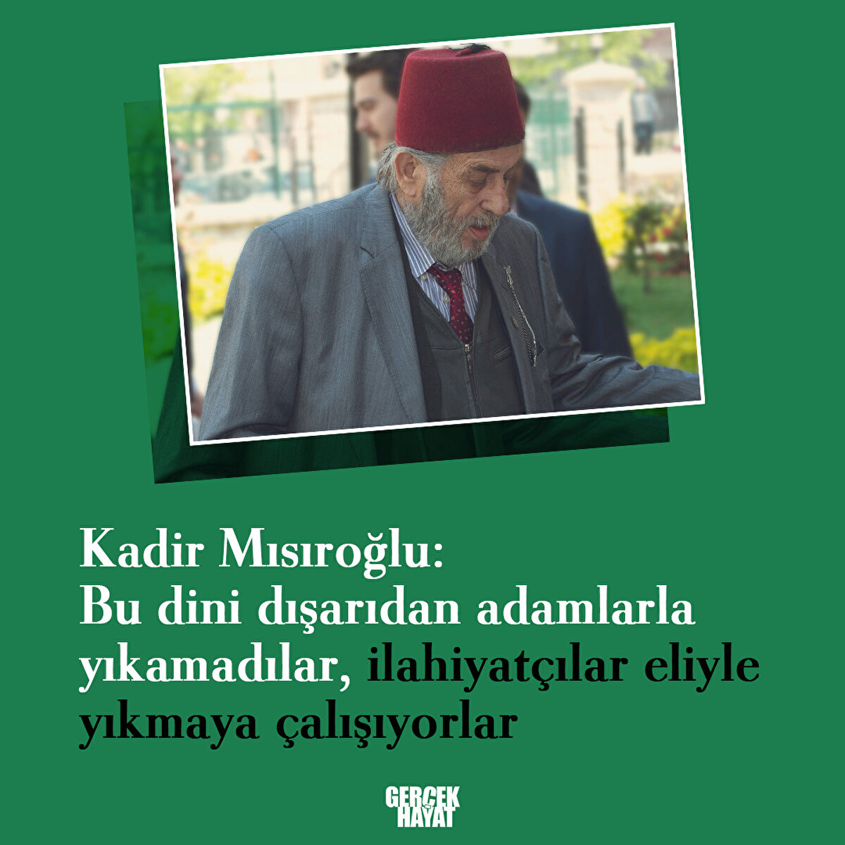 Bu dini dışarıdan adamlarla yıkamadılar