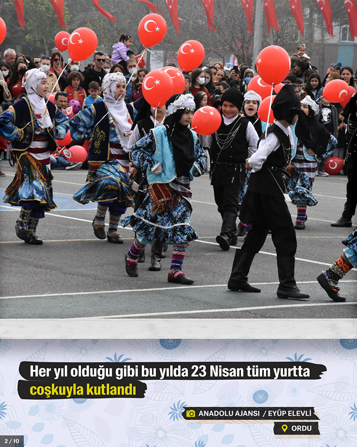 Her yıl olduğu gibi bu yılda 23 Nisan tüm yurtta coşkuyla kutlandı