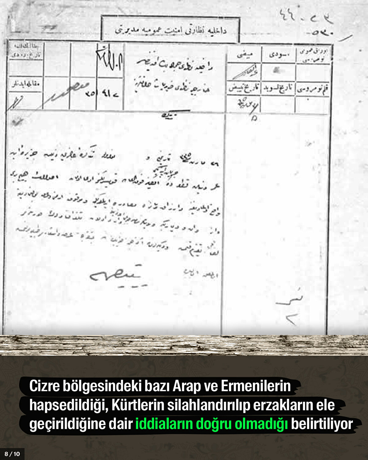Cizre bölgesindeki bazı önde gelen Arap ve Ermenilerin hapsedildiği, Kürtlerin silahlandırılıp erzakların ele geçirildiğine dair iddialarının doğru olmadığı belirtiliyor