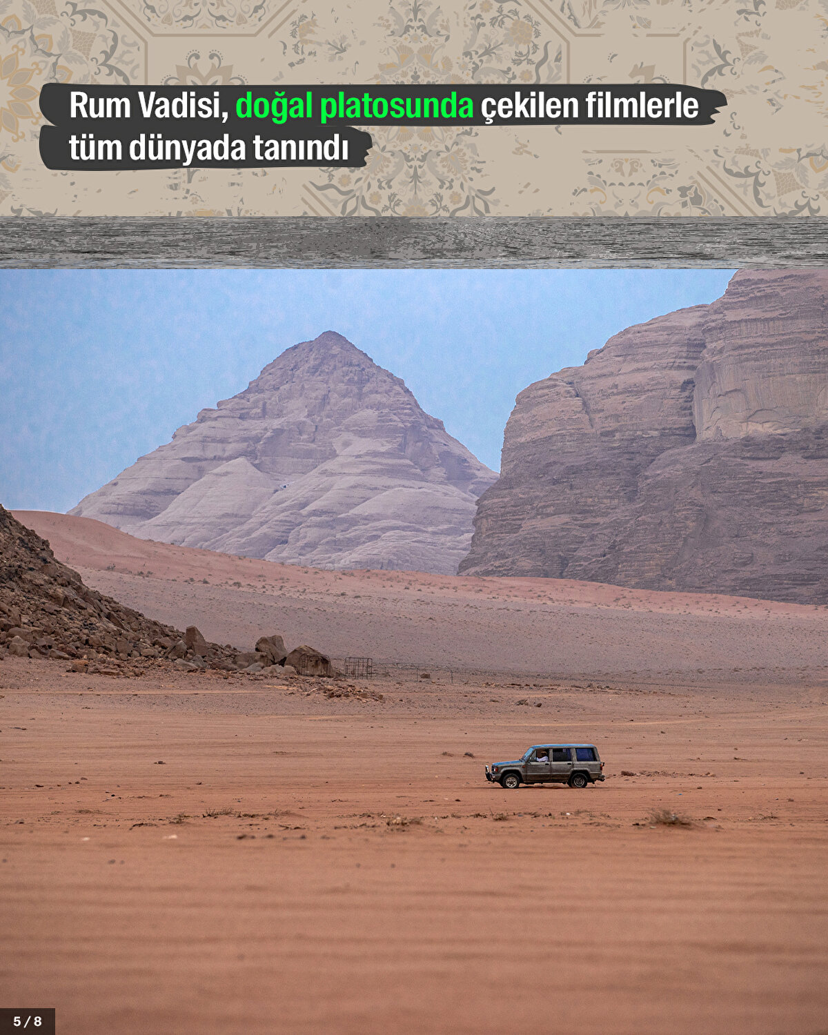 Rum Vadisi, doğal platosunda çekilen filmlerle tüm dünyada tanındı.