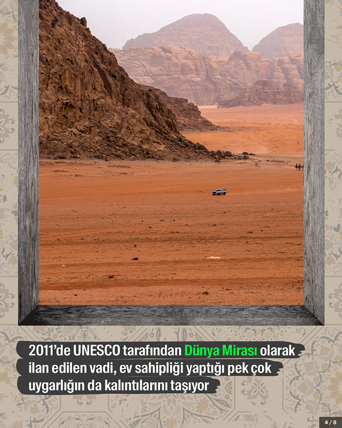 2011’de UNESCO tarafından Dünya Mirası olarak ilan edilen vadi, ev sahipliği yaptığı pek çok uygarlığın da kalıntılarını taşıyor.