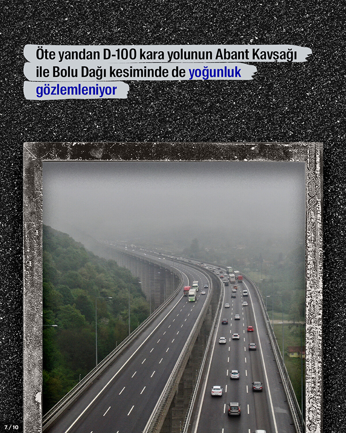 Öte yandan D-100 kara yolunun Abant Kavşağı ile Bolu Dağı kesiminde de yoğunluk gözlemleniyor
