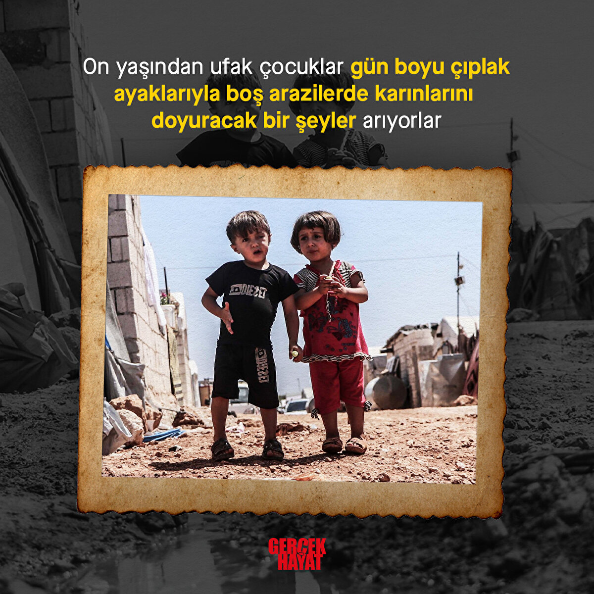 &#199;ıplak ayaklarıyla boş arazilerde...