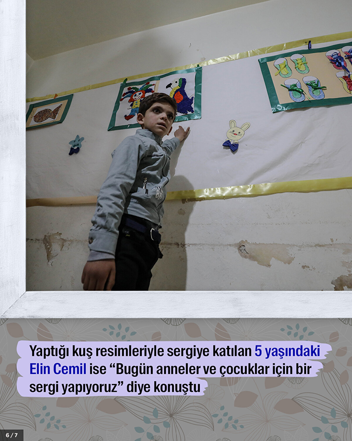 Yaptığı kuş resimleriyle sergiye katılan 5 yaşındaki Elin Cemil ise “Bugün anneler ve çocuklar için bir sergi yapıyoruz” diye konuştu.