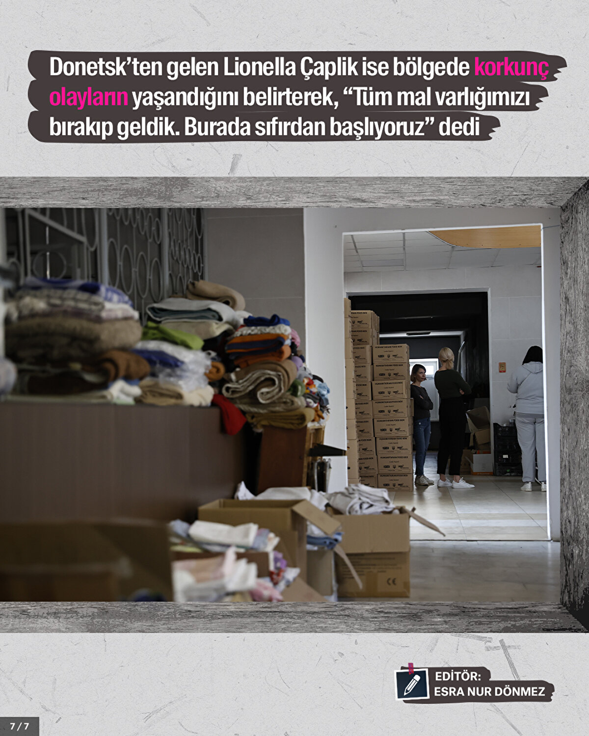 Donetsk’ten gelen Lionella Çaplik ise bölgede korkunç olayların yaşandığını belirterek, “Tüm mal varlığımızı bırakıp geldik. Burada sıfırdan başlıyoruz” dedi.