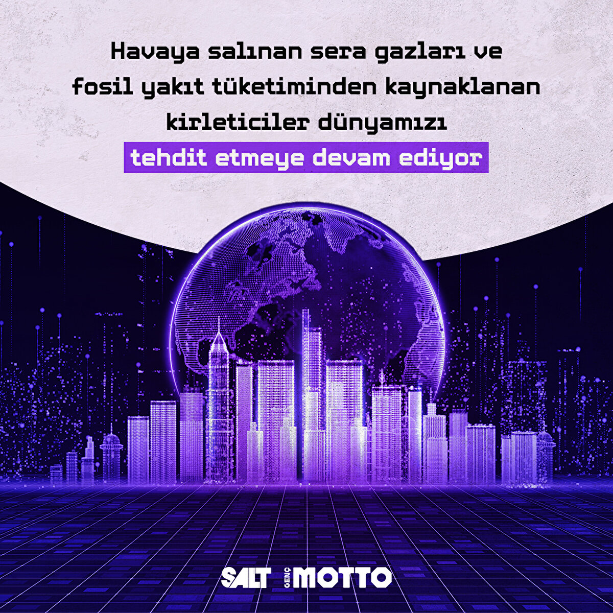 Havaya salınan sera gazları ve fosil yakıt tüketiminden kaynaklanan kirleticiler dünyamızı tehdit etmeye devam ediyor