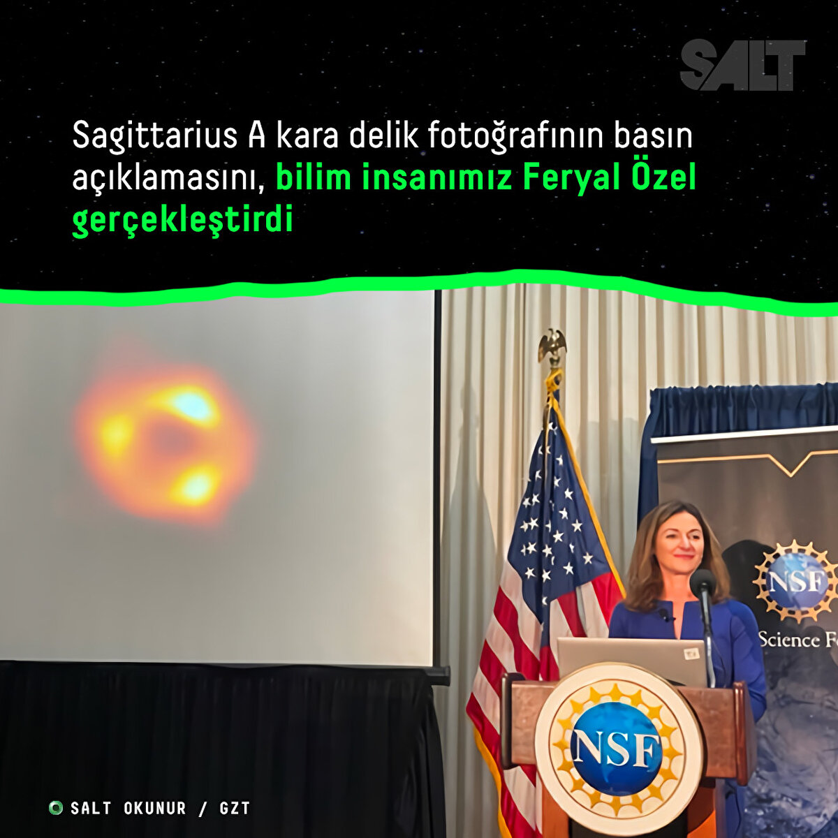 Sagittarius A kara delik fotoğrafının basın açıklamasını, bilim insanımız Feryal Özel gerçekleştirdi