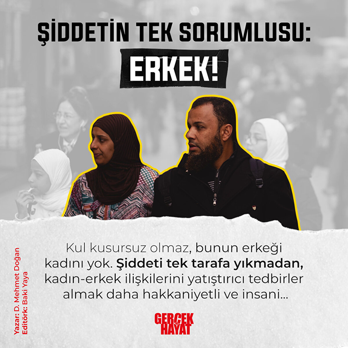 Kadın-erkek ilişkilerini yatıştırıcı tedbirler almak daha hakkaniyetli ve insani