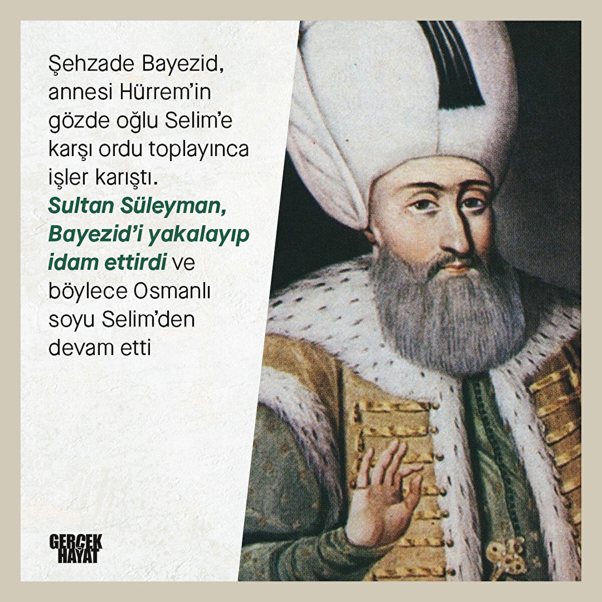 Sultan Süleyman, Bayezid’i yakalayıp idam ettirdi 