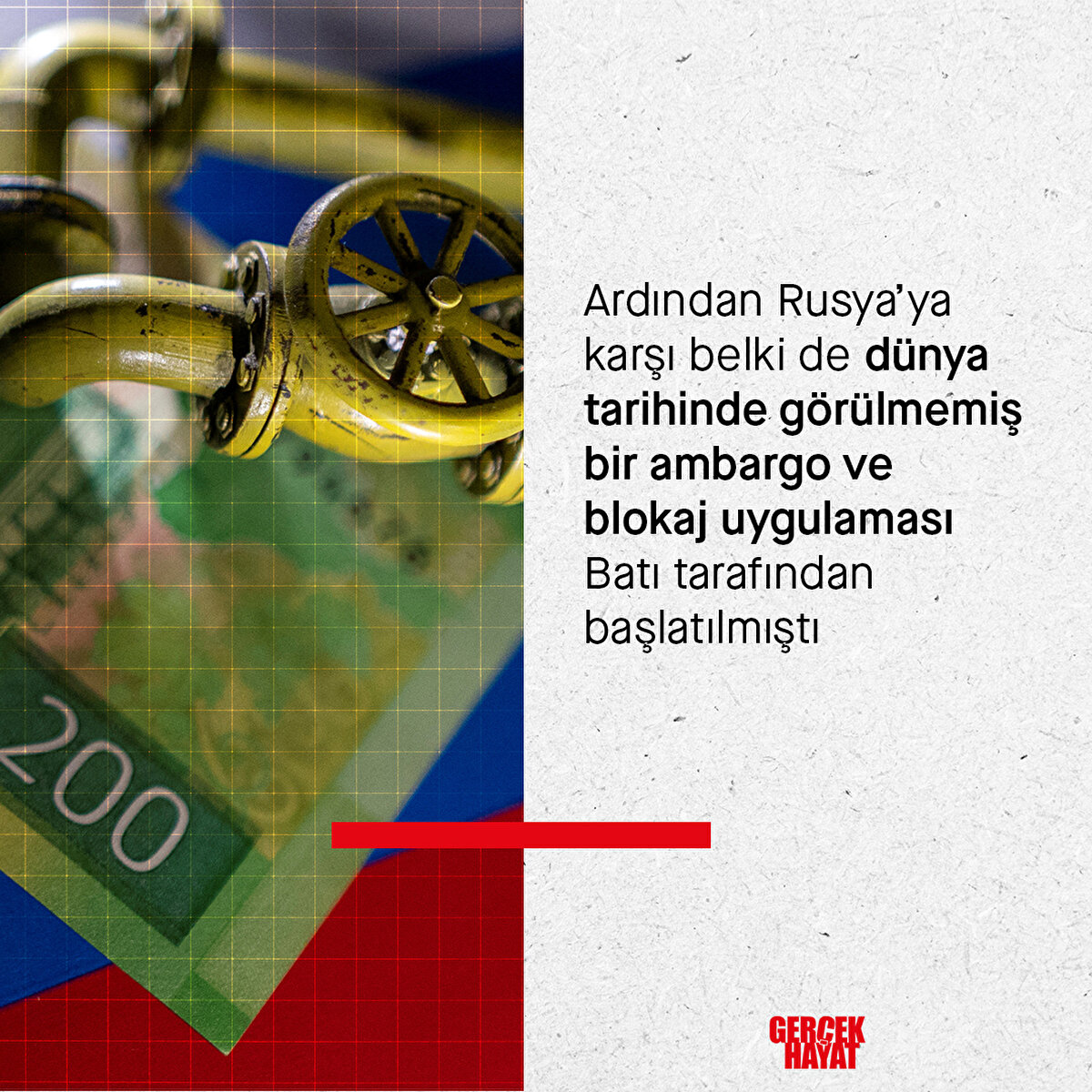 Ambargo Batı tarafından başlatıldı