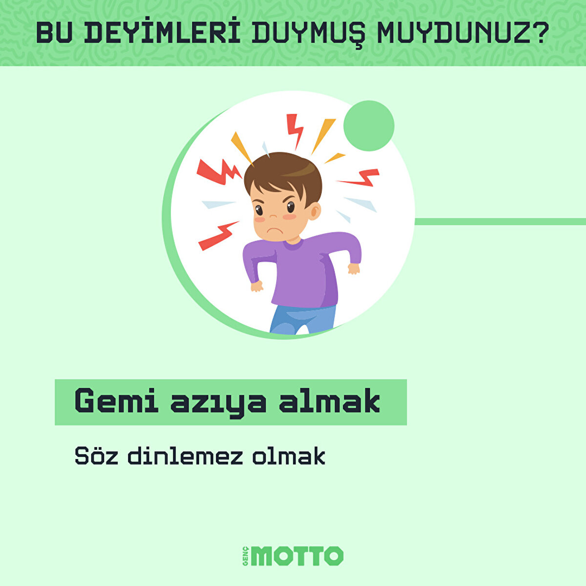 Bu deyimleri duymuş muydunuz?