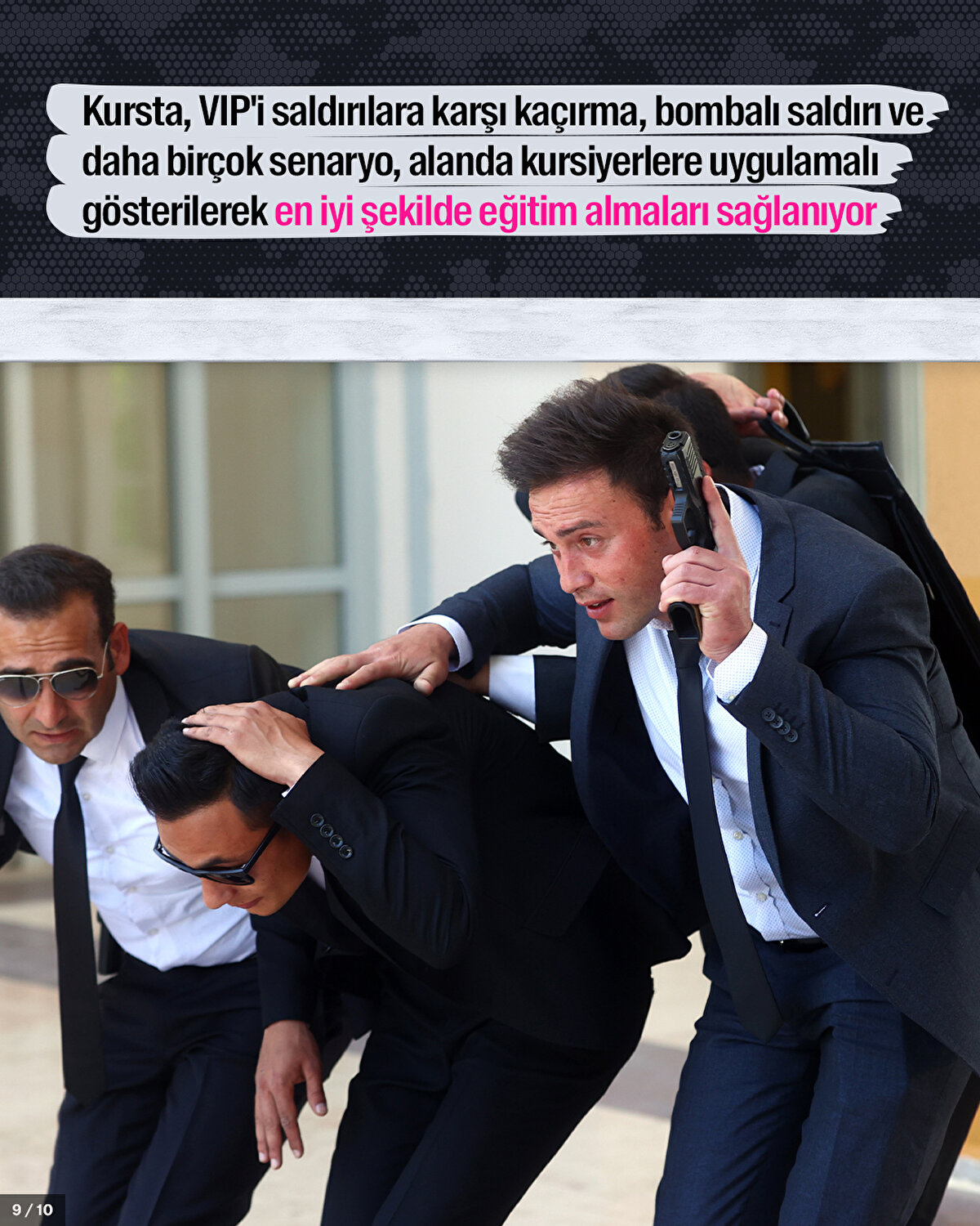 Kursta, VIP'i saldırılara karşı kaçırma, bombalı saldırı ve daha birçok senaryo, alanda kursiyerlere uygulamalı gösterilerek en iyi şekilde eğitim almaları sağlanıyor