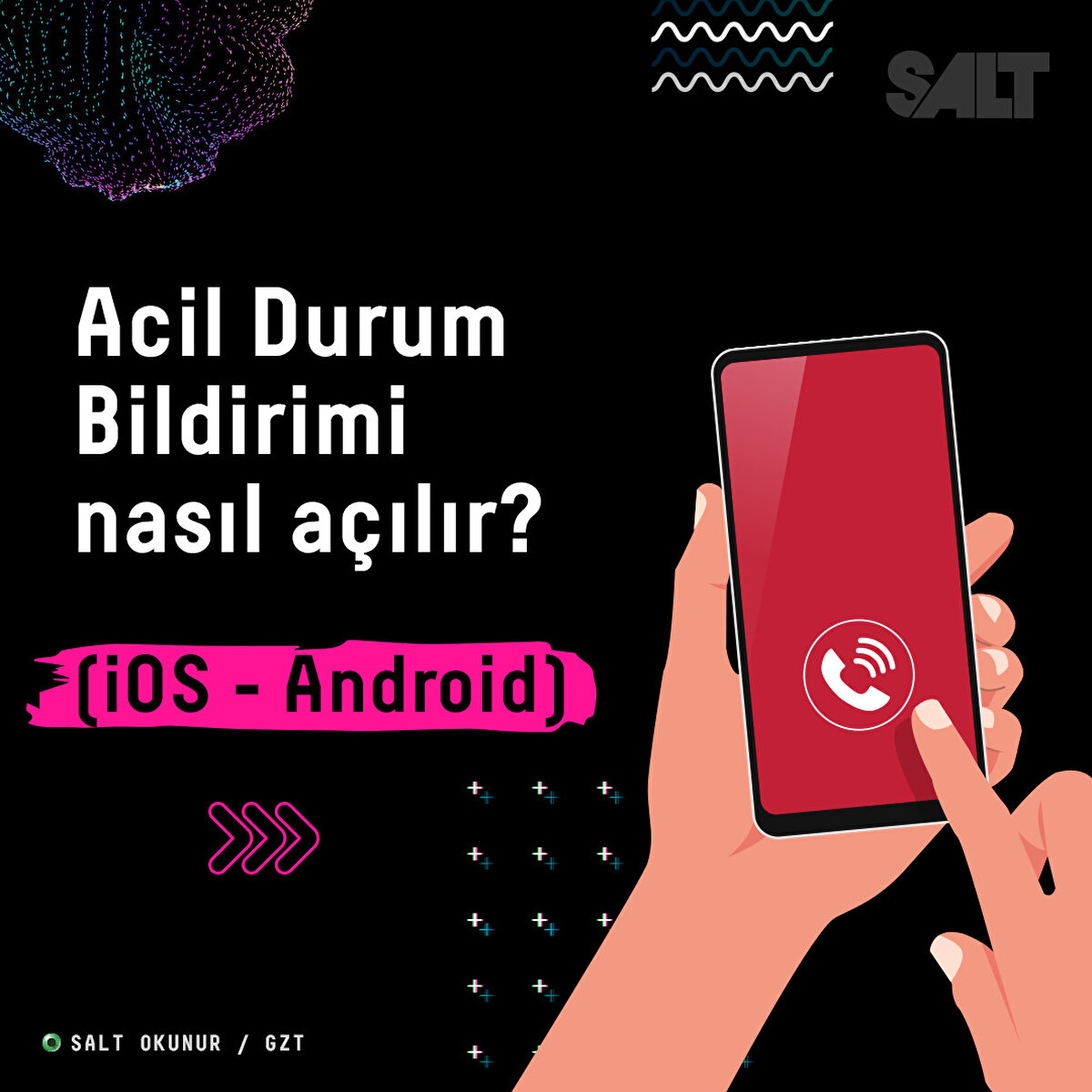 Acil Durum Bildirimi nasıl a&#231;ılır? (iOS - Android)