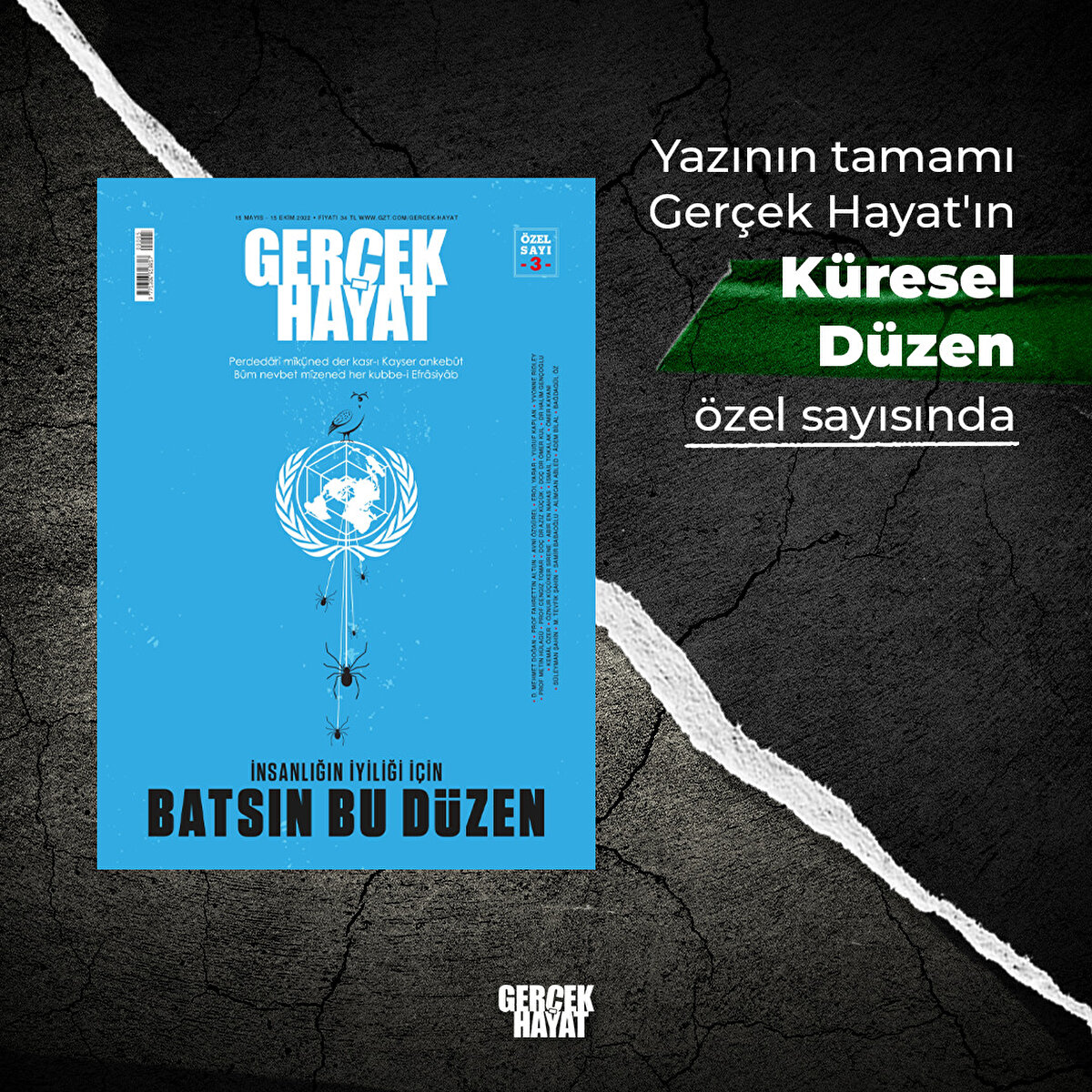 Yazının tamamı Gerçek Hayat'ın Küresel Düzen özel sayısında