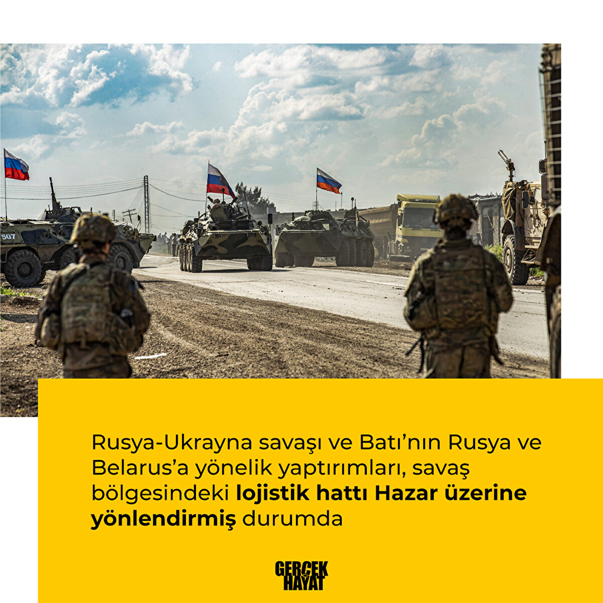 Savaş bölgesindeki lojistik hattı Hazar üzerine yönlendirmiş durumda