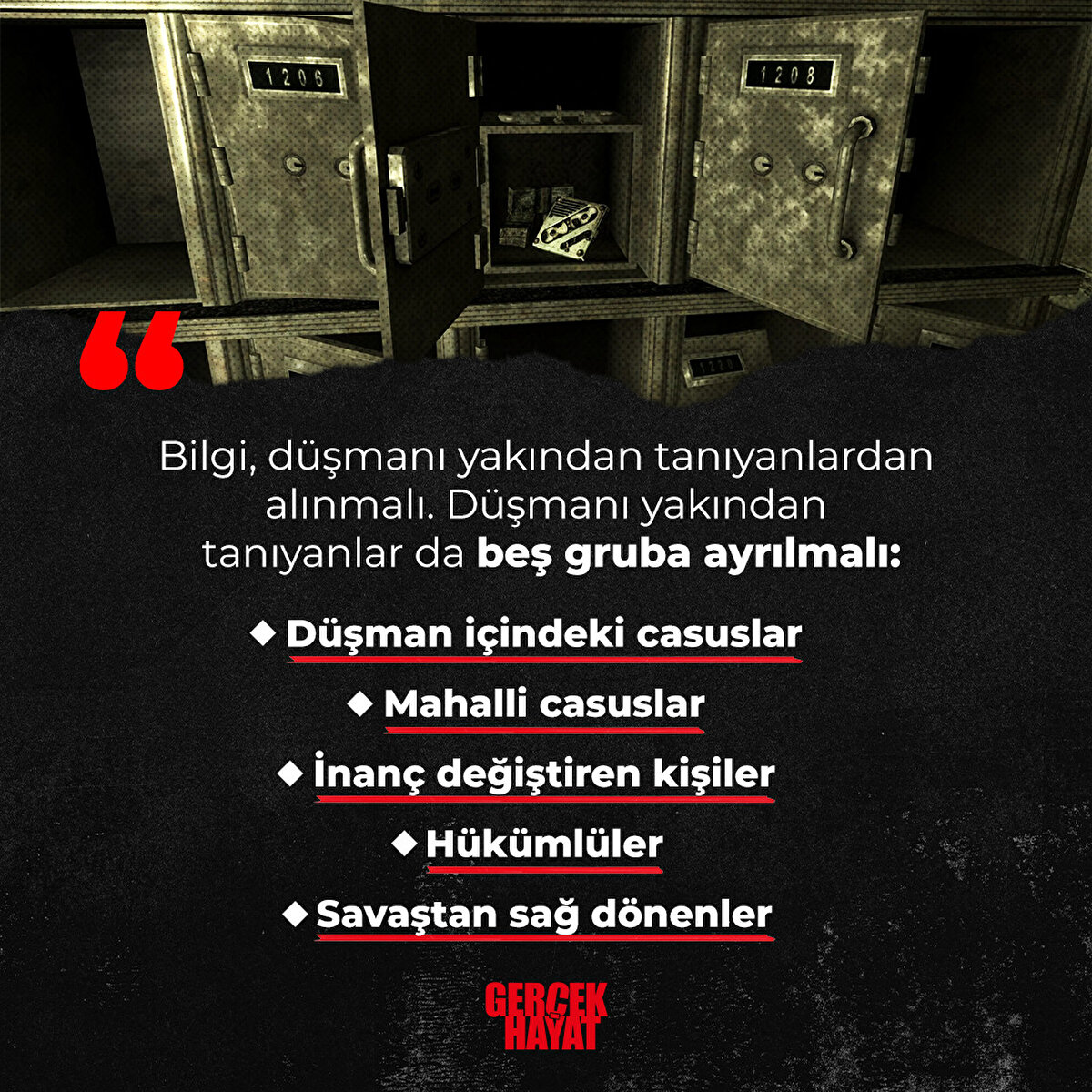 Düşmanı yakından tanıyanlar da beş gruba ayrılmalı