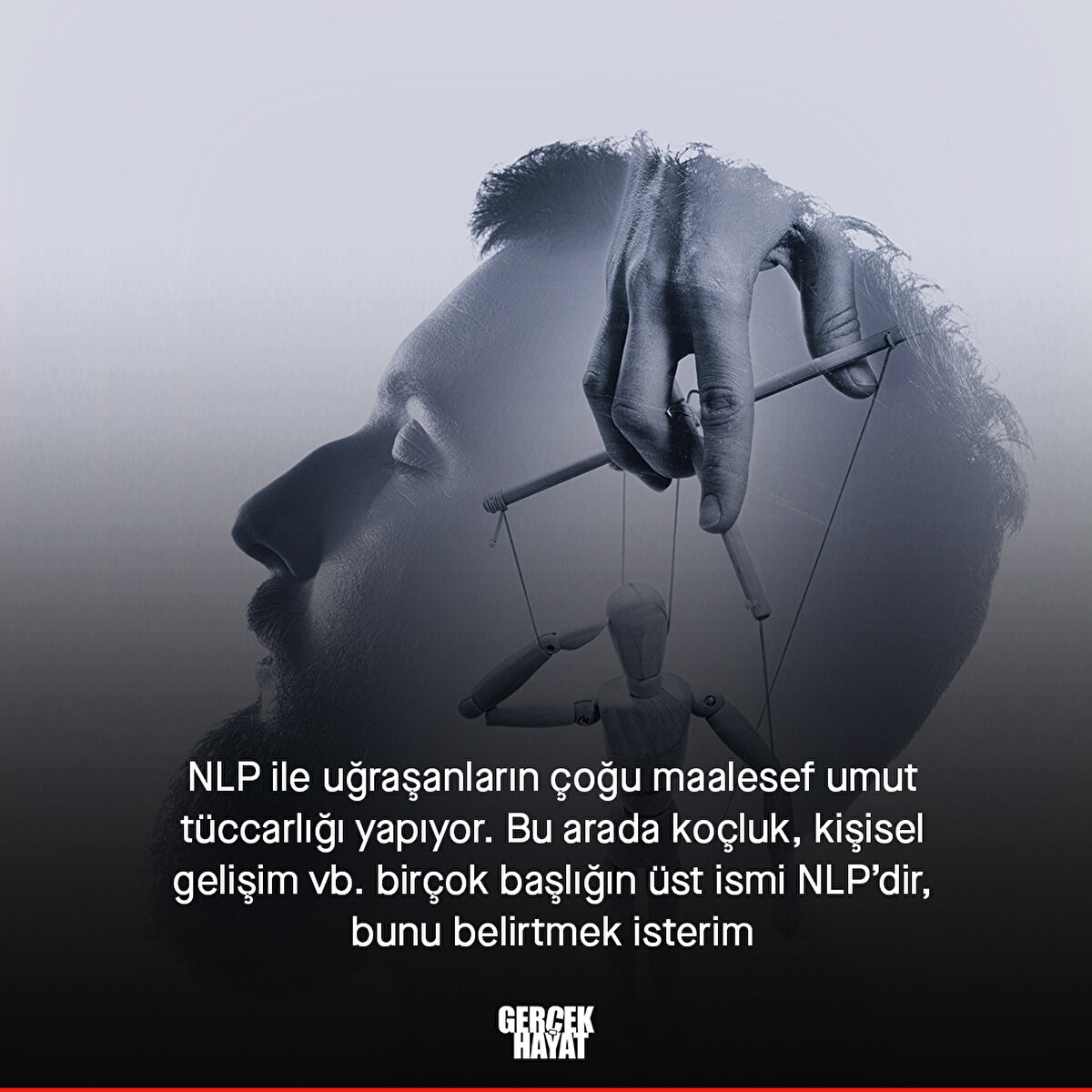 Birçok başlığın üst ismi NLP’dir, bunu belirtmek isterim