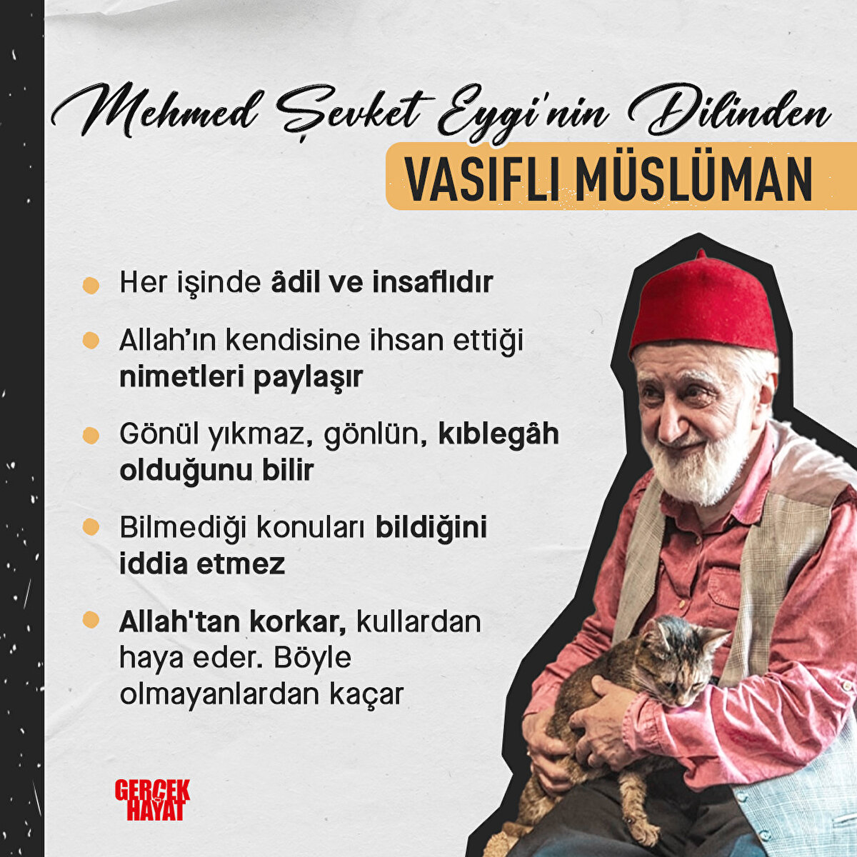 Her işinde âdil ve insaflıdır 